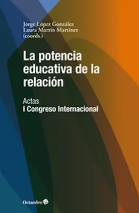 López González / Martín Martínez |  La potencia educativa de la relación | eBook | Sack Fachmedien