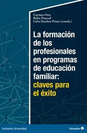 Orte / Pascual / Sánchez-Prieto |  La formación de los profesionales en programas de educación familiar: claves para el éxito | eBook | Sack Fachmedien