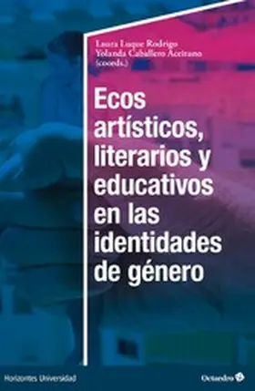 Luque Rodrigo / Caballero Aceituno |  Ecos artísticos, literarios y educativos en las identidades de género | eBook | Sack Fachmedien