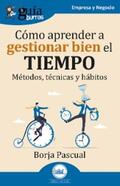 Pascual |  GuíaBurros: Cómo aprender a gestionar bien el tiempo | eBook | Sack Fachmedien