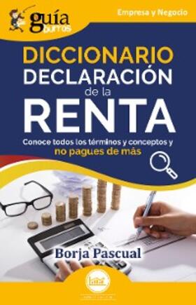 Pascual | GuíaBurros: Diccionario Declaración de la Renta | E-Book | sack.de