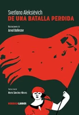 Alexsievich |  De una batalla perdida | eBook | Sack Fachmedien