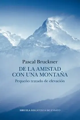 Bruckner |  De la amistad con una montaña | eBook | Sack Fachmedien