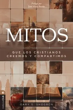 Shogren |  Mitos que los cristianos creemos y compartimos | eBook | Sack Fachmedien