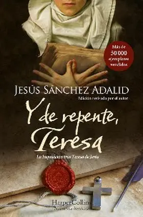 Sánchez Adalid |  Y de repente, Teresa | eBook | Sack Fachmedien