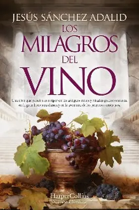 Sánchez Adalid |  Los milagros del vino | eBook | Sack Fachmedien