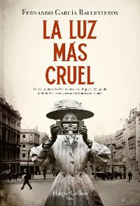 García Ballesteros |  La luz más cruel | eBook | Sack Fachmedien