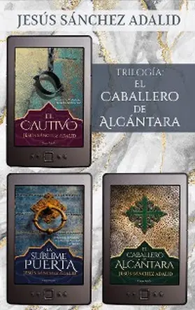 Sánchez Adalid |  E-Pack El caballero de Alcántara agosto 2023 | eBook | Sack Fachmedien