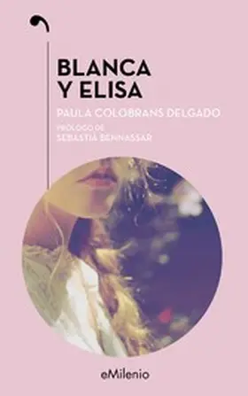 Colobrans Delgado |  Blanca y Elisa (epub) | eBook | Sack Fachmedien