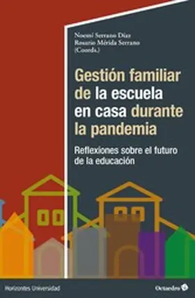Serrano Díaz / Mérida Serrano |  Gestión familiar de la escuela en casa durante la pandemia | eBook | Sack Fachmedien
