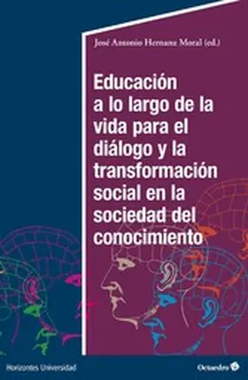 Hernanz Moral |  Educación a lo largo de la vida para el diálogo y la transformación social en la sociedad del conocimiento | eBook | Sack Fachmedien