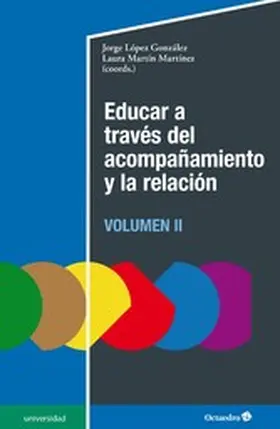 López González / Martín Martínez |  Educar a través del acompañamiento y la relación (II) | eBook | Sack Fachmedien