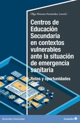 Moreno Fernández |  Centros de Educación Secundaria en contextos vulnerables ante la situación de emergencia sanitaria | eBook | Sack Fachmedien