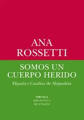 Rossetti | Somos un cuerpo herido | E-Book | www.sack.de