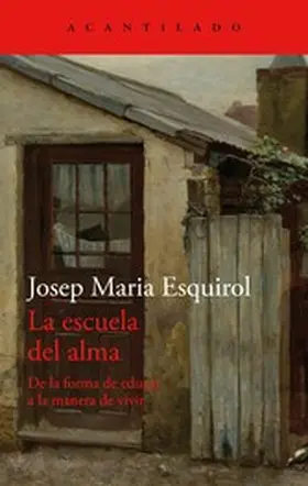 Esquirol |  La escuela del alma | eBook | Sack Fachmedien