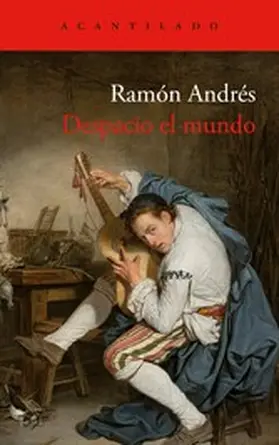 Andrés |  Despacio el mundo | eBook | Sack Fachmedien
