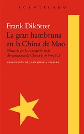 Dikötter |  La gran hambruna en la China de Mao | eBook | Sack Fachmedien