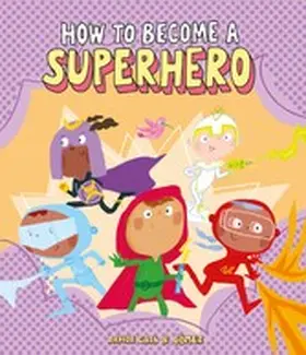 Cali |  How to Become a Superhero | eBook | Sack Fachmedien