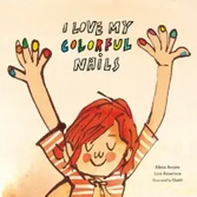 Amavisca / Acosta |  I Love My Colorful Nails | eBook | Sack Fachmedien