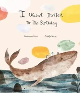 Isern |  I Wasn't Invited to the Birthday | eBook | Sack Fachmedien