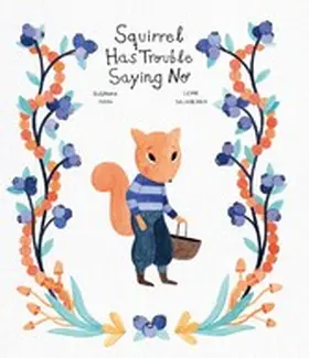 Isern / Salaberria |  Squirrel Has Trouble Saying No | eBook | Sack Fachmedien