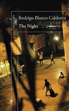 Blanco Calderón |  The night | Buch |  Sack Fachmedien