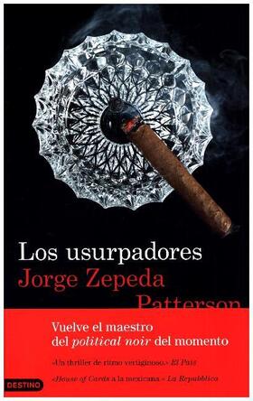 Zepeda Patterson |  Los usurpadores | Buch |  Sack Fachmedien