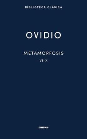  Metamorfosis. Libros VI-X | eBook | Sack Fachmedien