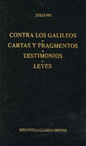 Juliano |  Contra los galileos. Cartas y fragmentos. Testimonios. Leyes | eBook | Sack Fachmedien