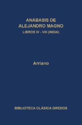 Arriano |  Anábasis de Alejandro Magno. Libros IV-VIII (India) | eBook | Sack Fachmedien
