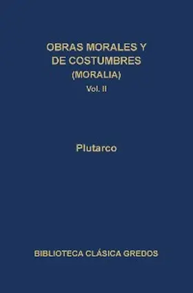 Plutarco |  Obras morales y de costumbres (Moralia) II | eBook | Sack Fachmedien
