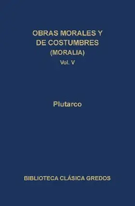 Plutarco |  Obras morales y de costumbres (Moralia) V | eBook | Sack Fachmedien