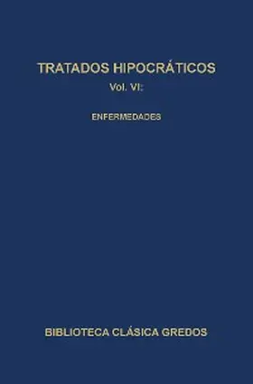  Tratados hipocráticos VI. Enfermedades. | eBook | Sack Fachmedien