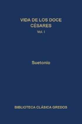 Suetonio |  Vida de los doce Césares I | eBook | Sack Fachmedien