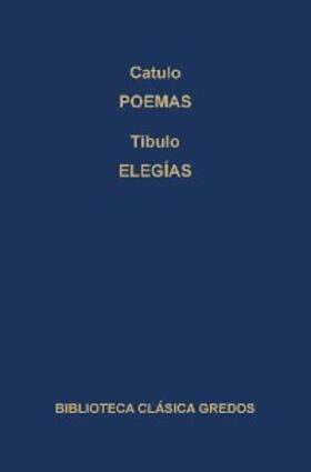 Catulo / Tibulo |  Poemas. Elegías. | eBook | Sack Fachmedien