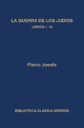 Josefo |  La guerra de los judíos. Libros I-III | eBook | Sack Fachmedien