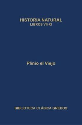 El Viejo |  Historia natural. Libros VII-XI | eBook | Sack Fachmedien