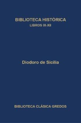 de Sicilia |  Biblioteca histórica. Libros IX-XII. | eBook | Sack Fachmedien