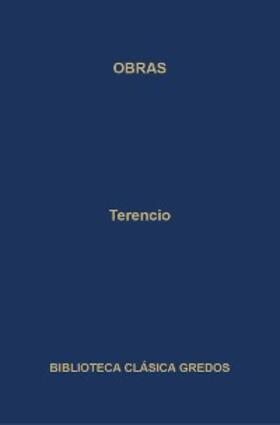 Terencio |  Obras. La Andriana - El atormentado - El eunuco - Formión - La suegra - Los hermanos. | eBook | Sack Fachmedien