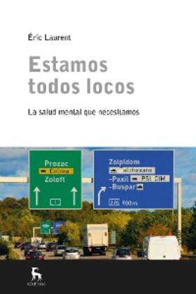 Laurent |  Estamos todos locos | eBook | Sack Fachmedien