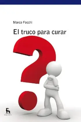 Focchi |  El truco para curar | eBook | Sack Fachmedien