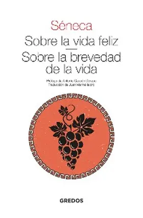 Séneca |  Sobre la vida feliz. Sobre la brevedad de la vida | eBook | Sack Fachmedien
