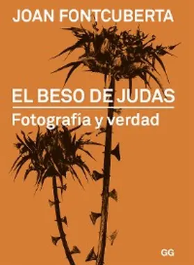 Fontcuberta |  El beso de Judas | eBook | Sack Fachmedien