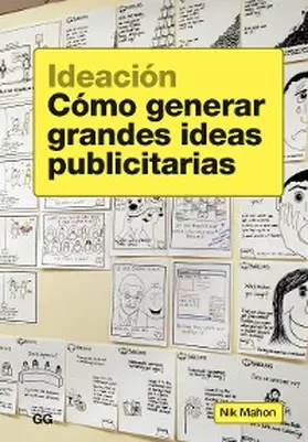 Mahon |  Ideación. Cómo generar grandes ideas publicitarias | eBook | Sack Fachmedien