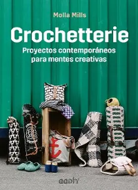 Mills |  Crochetterie | eBook | Sack Fachmedien
