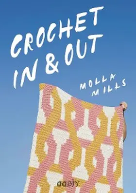 Mills |  Crochet In & Out | eBook | Sack Fachmedien