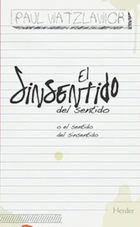 Watzlawick |  El sinsentido del sentido | eBook | Sack Fachmedien