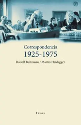 Bultmann / Heidegger |  Correspondencia 1925-1975 | eBook | Sack Fachmedien