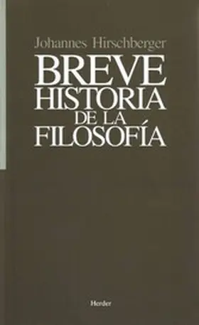 Hirschberger |  Breve historia de la filosofía | eBook | Sack Fachmedien