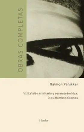 Pannikar |  Obras completas III. Visión trinitaria y cosmoteándrica | eBook | Sack Fachmedien
